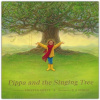Pippa and the Singing Tree - Joining the Song of All Creation